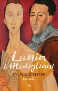 LUNIA I MODIGLIANI, SYLWIA ZIENTEK