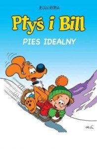 PTYŚ I BILL T.11 PIES IDEALNY