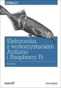 ELEKTRONIKA Z WYKORZYSTANIEM ARDUINO I RASPBERRY..