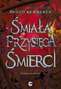ZŁAMANA KLĄTWA T.3 ŚMIAŁA PRZYSIĘGA ŚMIERCI W.2