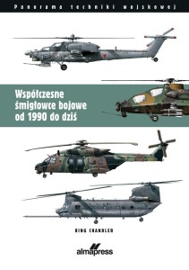 WSPÓŁCZESNE ŚMIGŁOWCE BOJOWE OD 1990 DO DZIŚ