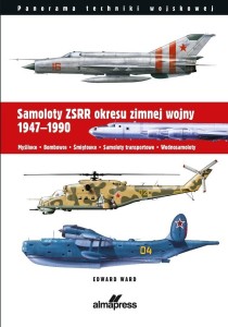 SAMOLOTY ZSRR OKRESU ZIMNEJ WOJNY 1947-1990