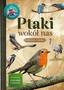MŁODY OBSERWATOR PRZYRODY - PTAKI WOKÓŁ NAS W.2022