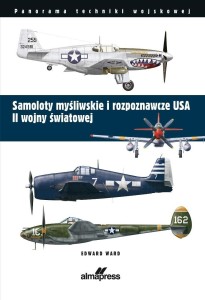 SAMOLOTY MYŚLIWSKIE I ROZPOZNAWCZE USA II WOJNY..