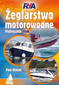 ŻEGLARSTWO MOTOROWODNE. PODRĘCZNIK RYA W.2022