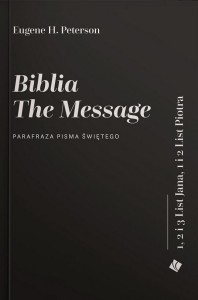 BIBLIA THE MESSAGE. LISTY JANA I PIOTRA