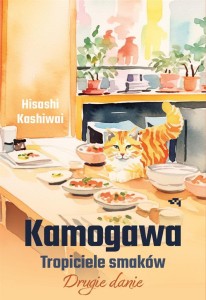 KAMOGAWA. TROPICIELE SMAKÓW