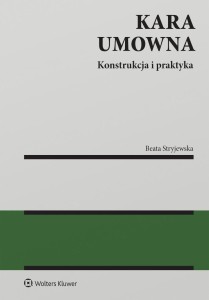 KARA UMOWNA. KONSTRUKCJA I PRAKTYKA