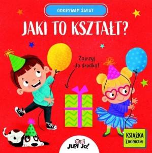 ODKRYWAM ŚWIAT. JAKI TO KSZTAŁT?