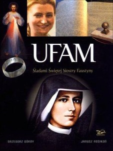 UFAM. ŚLADAMI ŚWIĘTEJ SIOSTRY FAUSTYNY W.5