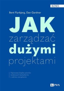 JAK ZARZĄDZAĆ DUŻYMI PROJEKTAMI