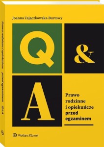 PRAWO RODZINNE I OPIEKUŃCZE. PRZED EGZAMINEM