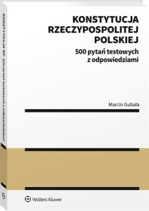 KONSTYTUCJA RZECZYPOSPOLITEJ POLSKIEJ. 500 PYTAŃ