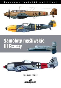 SAMOLOTY MYŚLIWSKIE III RZESZY, NEDWICK THOMAS