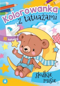 KOLOROWANKA Z TATUAŻAMI. SŁODKIE MISIE