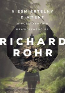 NIEŚMIERTELNY DIAMENT, RICHARD ROHR