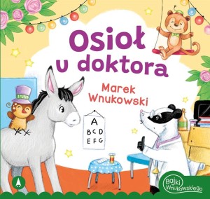 OSIOŁ U DOKTORA, MAREK WNUKOWSKI