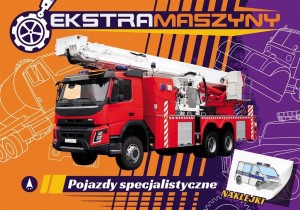 EKSTRAMASZYNY. POJAZDY SPECJALISTYCZNE