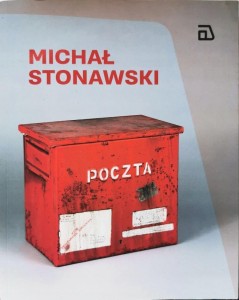 MICHAŁ STONAWSKI. KATALOG WYSTAWY, AGNIESZKA MAZOŃ