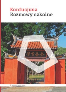 ROZMOWY SZKOLNE (GIA YU), KONFUCJUSZ