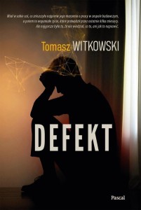 DEFEKT, TOMASZ WITKOWSKI