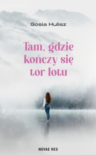 Tam, gdzie kończy się tor lotu, Gosia Hulisz
