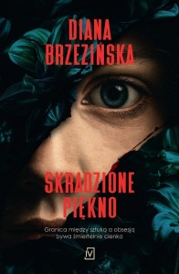 SKRADZIONE PIĘKNO, DIANA BRZEZIŃSKA