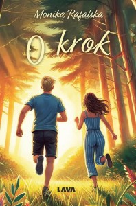 O KROK, MONIKA RAFALSKA