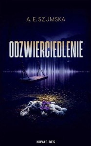 ODZWIERCIEDLENIE, A.E. SZUMSKA