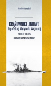 KRĄŻOWNIKI LINIOWE JAPOŃSKIEJ MARYNARKI WOJENNEJ