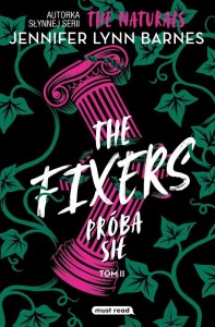 PRÓBA SIŁ T.2 THE FIXERS, JENNIFER LYNN BARNES