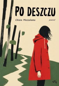 PO DESZCZU, CHIARA MEZZALAMA