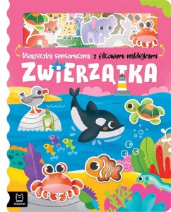 ZWIERZĄTKA. KSIĄŻECZKA SENSORYCZNA Z FILCOWYMI...