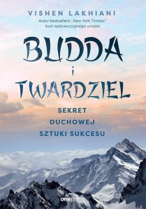 BUDDA I TWARDZIEL. SEKRET DUCHOWEJ SZTUKI...