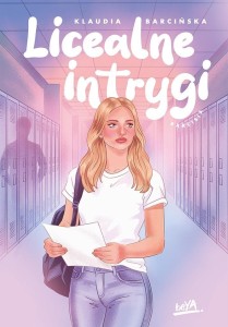 LICEALNE INTRYGI, KLAUDIA BARCIŃSKA