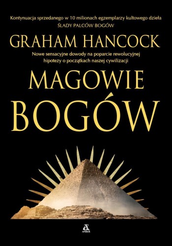 Magowie bogów, Graham Hancock