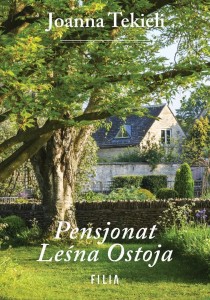PENSJONAT LEŚNA OSTOJA, JOANNA TEKIELI