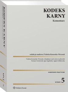 KODEKS KARNY. KOMENTARZ W.5, PRACA ZBIOROWA