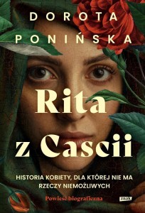 RITA Z CASCII. HISTORIA KOBIETY, DLA KTÓREJ NIE...
