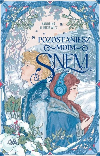 Pozostaniesz moim snem, Karolina Klimkiewicz