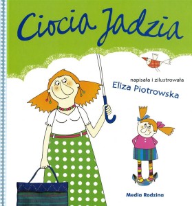 CIOCIA JADZIA, ELIZA PIOTROWSKA
