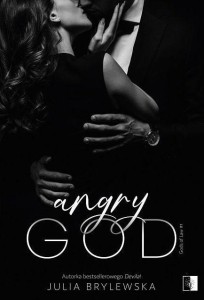 ANGRY GOD, JULIA BRYLEWSKA