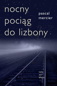 NOCNY POCIĄG DO LIZBONY, PASCAL MERCIER