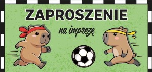 ZAPROSZENIE KAPIBARA PIŁKARZ (5SZT)