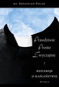 PRAWDZIWIE, PROSTO, ZWYCZAJNIE
