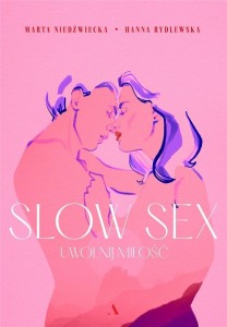 SLOW SEX. UWOLNIJ MIŁOŚĆ W.2