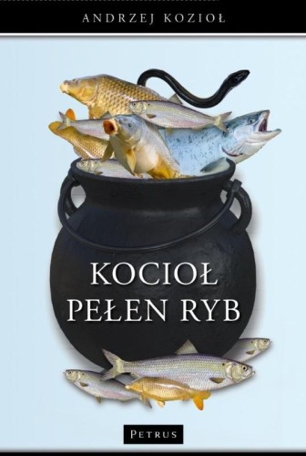 Kocioł pełen ryb, Andrzej Kozioł