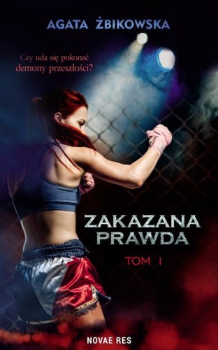 Zakazana prawda T.1, Agata Żbikowska