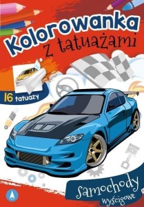 KOLOROWANKA Z TATUAŻAMI. SAMOCHODY WYŚCIGOWE