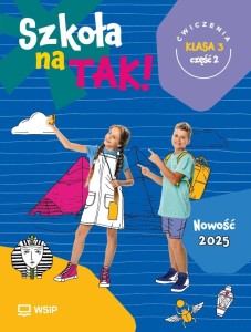 SZKOŁA NA TAK SP 3 ĆWICZENIA CZ.2, PRACA ZBIOROWA